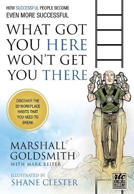 Book cover for What Got You Here Won't Get You There: A Round Table Comic