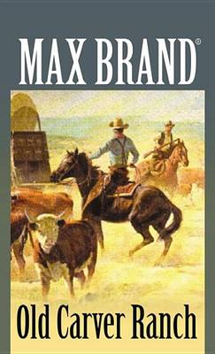 Book cover for Old Carver Ranch