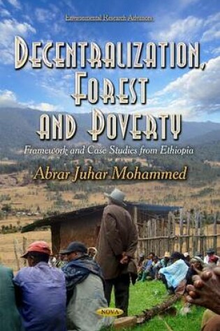 Cover of Decentralization, Forest and Poverty