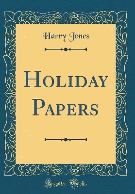 Book cover for Holiday Papers (Classic Reprint)