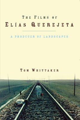 Cover of The Films of Elias Querejeta