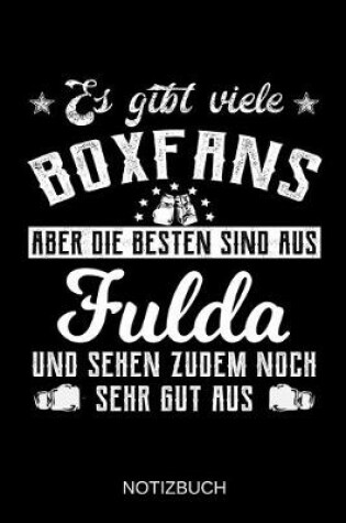 Cover of Es gibt viele Boxfans aber die besten sind aus Fulda und sehen zudem noch sehr gut aus