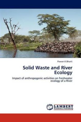 Cover of Solid Waste and River Ecology