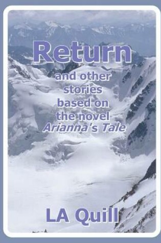 Cover of Return and Other Stories Based on the Novel Arianna's Tale