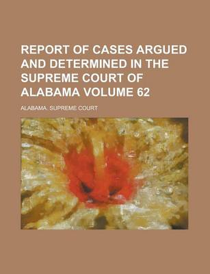 Book cover for Report of Cases Argued and Determined in the Supreme Court of Alabama (79)