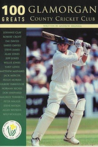 Cover of 100 Glamorgan Greats