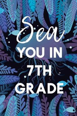 Cover of Sea You in the 7th Grade