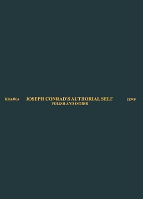 Book cover for Joseph Conrad′s Authorial Self – Polish and Other