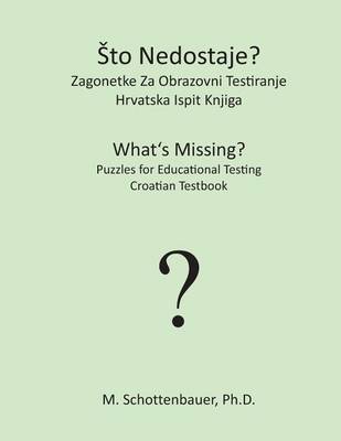 Book cover for Sto Nedostaje? Zagonetke Za Obrazovni Testiranje