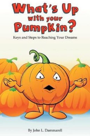 Cover of What's up with Your Pumpkin?