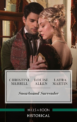 Book cover for Snowbound Surrender/Their Mistletoe Reunion/Snowed in with the Rake/Christmas with the Major