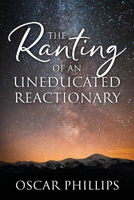 Book cover for The Ranting of an Uneducated Reactionary