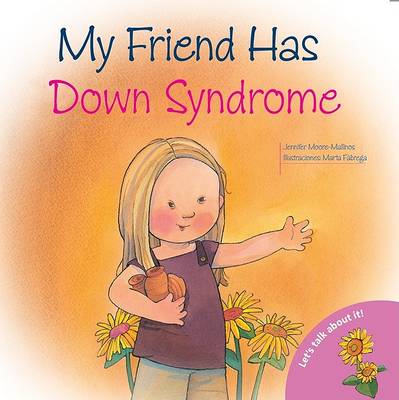 Cover of My Friend Has Down Syndrome