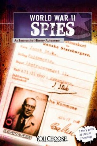 Cover of You Choose World War II World War II Spies an Interactive History Adventure