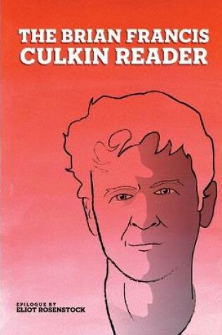 Cover of The Brian Francis Culkin Reader