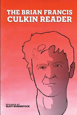 Book cover for The Brian Francis Culkin Reader