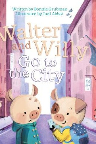 Cover of Walter and Willy Go to the City