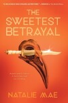 Book cover for The Sweetest Betrayal