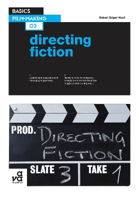 Book cover for Basics Film-Making 03: Directing Fiction