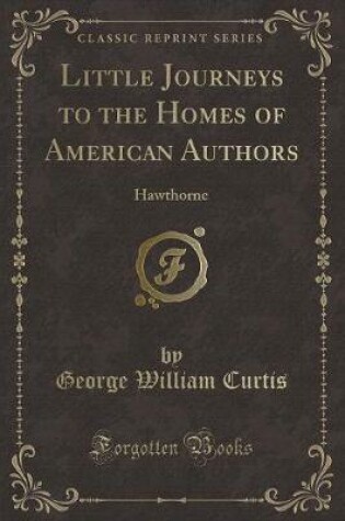 Cover of Little Journeys to the Homes of American Authors