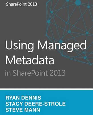 Book cover for Using Managed Metadata in SharePoint 2013