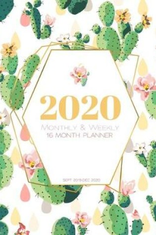 Cover of 2020 16 Month Monthly & Weekly Planner (Sept 2019 - Dec 2020)