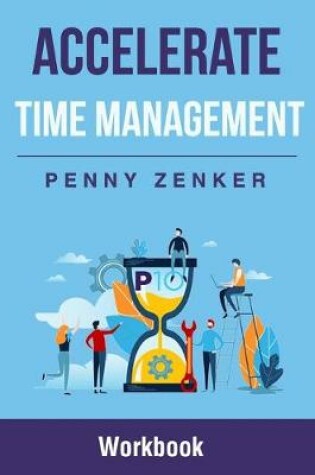 Cover of Accelerate Time Management