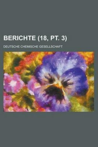 Cover of Berichte (18, PT. 3 )