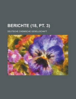 Book cover for Berichte (18, PT. 3 )