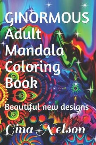 Cover of GINORMOUS Adult Mandala Coloring Book