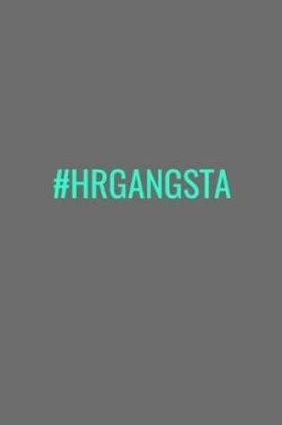 Cover of #HRGangsta