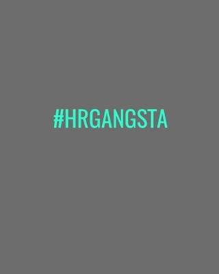 Book cover for #HRGangsta