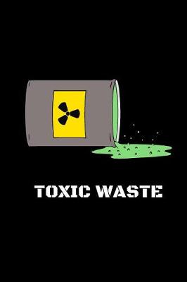 Book cover for Toxic Waste Journal