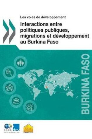 Cover of Les voies de développement Interactions entre politiques publiques, migrations et développement au Burkina Faso