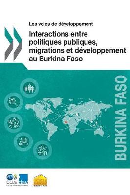 Book cover for Les voies de développement Interactions entre politiques publiques, migrations et développement au Burkina Faso