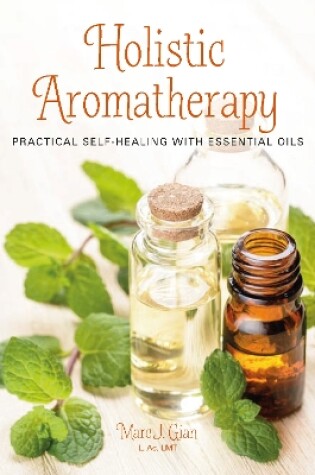 Cover of Holistic Aromatherapy