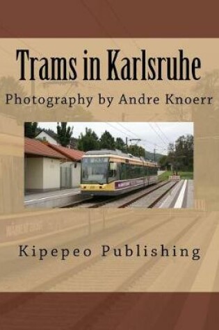 Cover of Trams in Karlsruhe