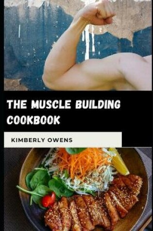 Cover of The Muscle Building Cookbook