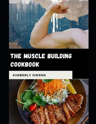 Book cover for The Muscle Building Cookbook