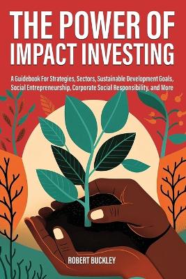 Book cover for The Power of Impact Investing