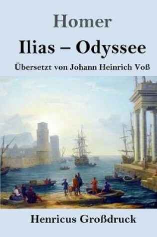 Cover of Ilias / Odyssee (Großdruck)