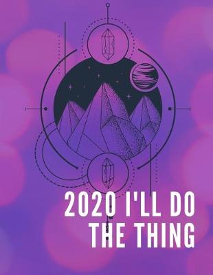 Book cover for 2020 I'll Do The Thing