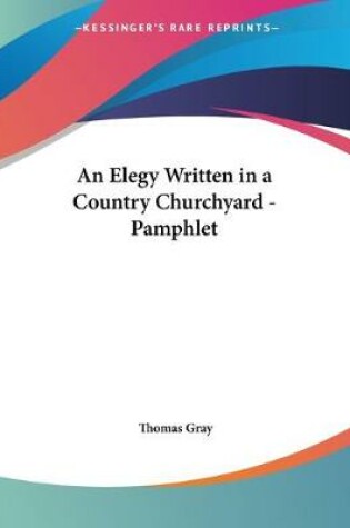 Cover of An Elegy Written in a Country Churchyard - Pamphlet