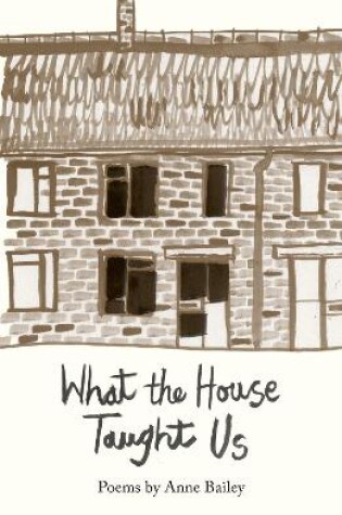 Cover of What The House Taught Us