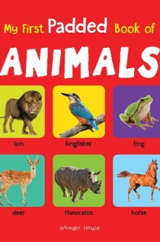Cover of My First Padded Book of Animals