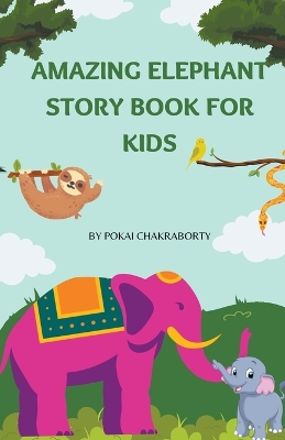 Book cover for Amazing Elephant story book for kids