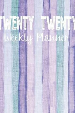 Cover of Twenty Twenty Weekly Planner
