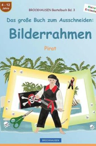 Cover of BROCKHAUSEN Bastelbuch Bd. 3 - Das grosse Buch zum Ausschneiden