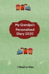 Book cover for My Grandpa's Personalized Diary 2020