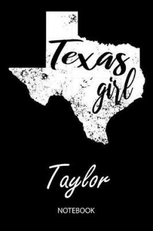 Cover of Texas Girl - Taylor - Notebook